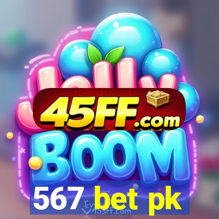 567 bet pk